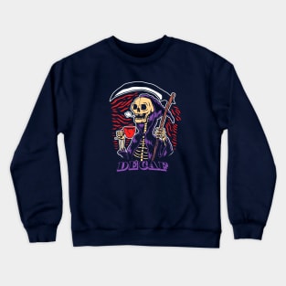 Death before decaf Crewneck Sweatshirt